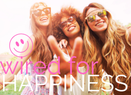 Wired for Happiness ~ 7pm with Tanya